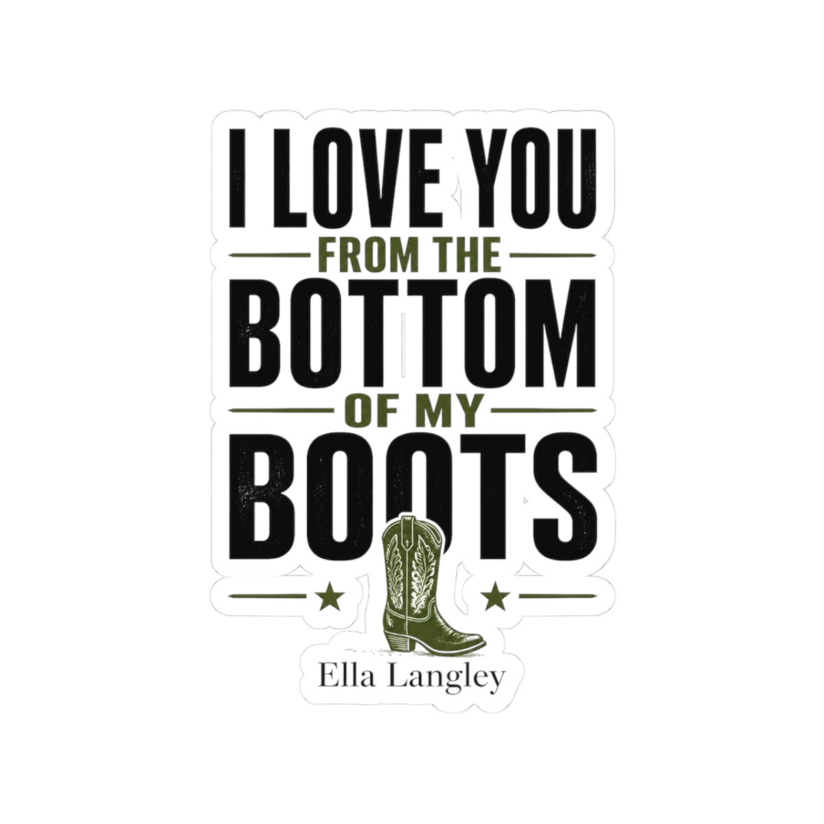 Ella Langley "I Love You from the Bottom of My Boots" Sticker - alternate angle 1, merchandise