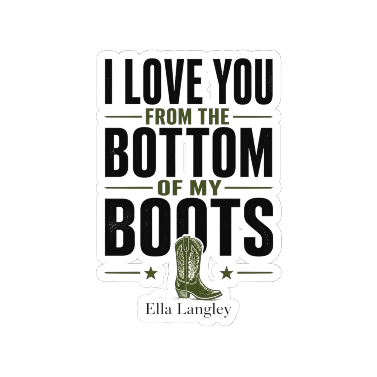 Ella Langley "I Love You from the Bottom of My Boots" Sticker - alternate angle 2, merchandise